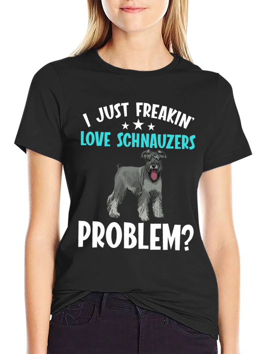 I Love Schnauzers T-Shirt Funny Dog Lover Tee