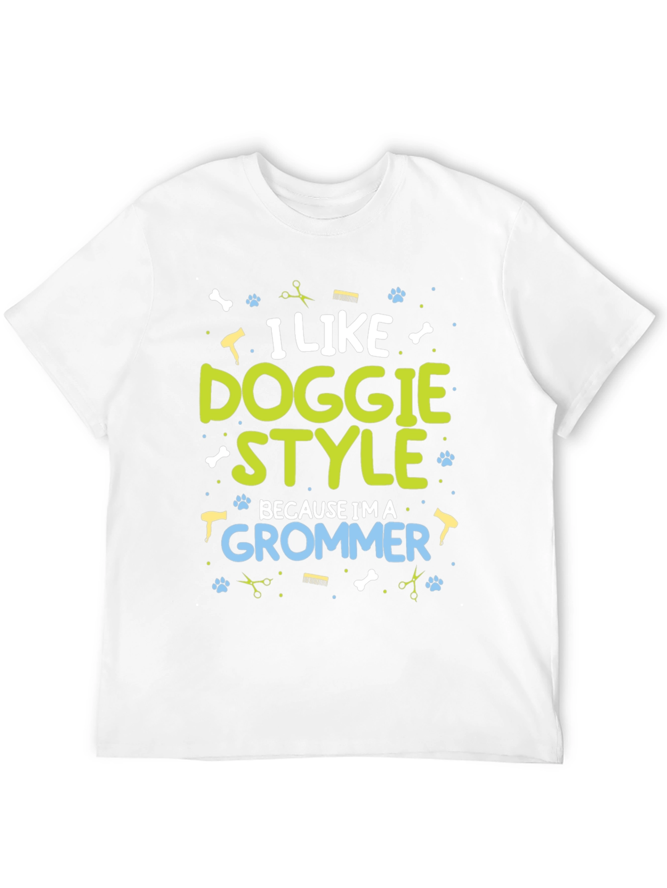 I Like Doggie Style Groomer Graphic Tee