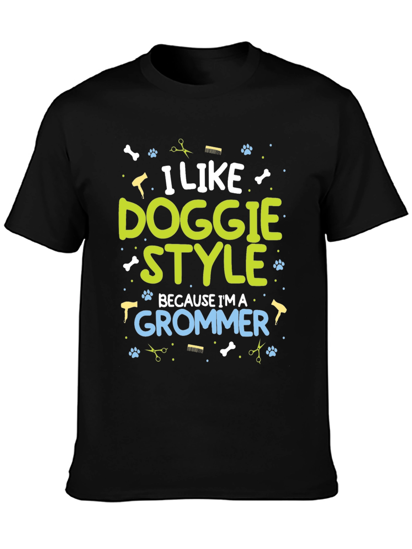 I Like Doggie Style Groomer Graphic Tee
