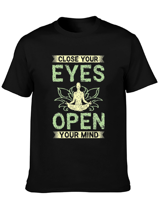 Yoga Meditation T-Shirt: Close Your Eyes Open Your Mind