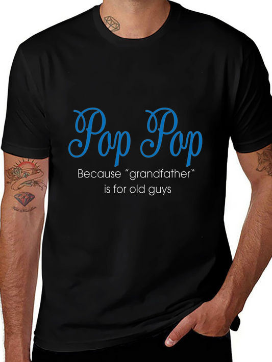 Pop Pop T-Shirt - Grandfather Alternative