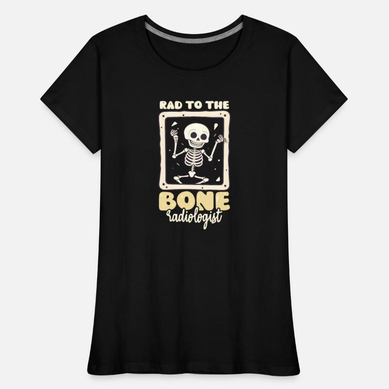 Radiologist Rad To The Bone