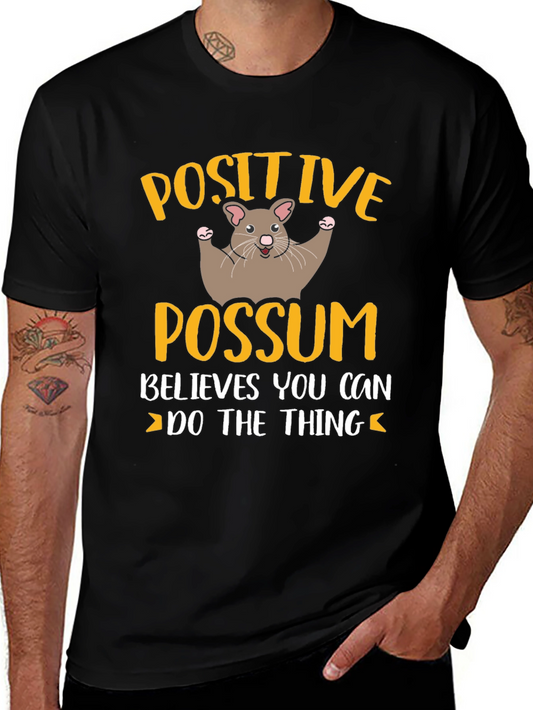 Positive Possum T-Shirt - Believes You Can Do The Thing