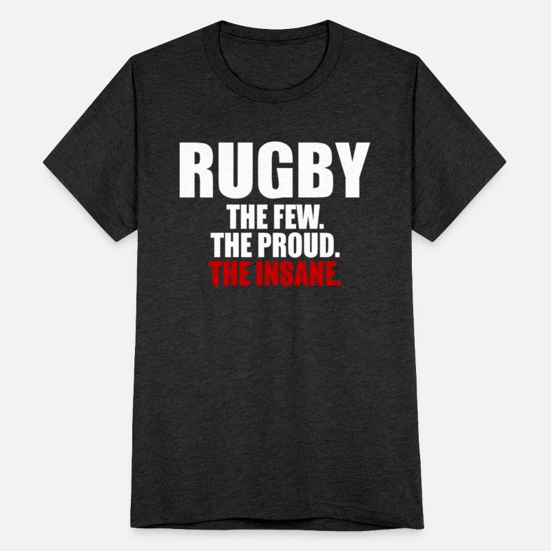 Rugby The Few The Proud The Insane