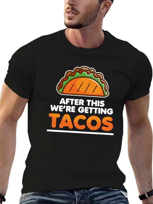 Tacos Graphic Tee - After This Were Getting Tacos
