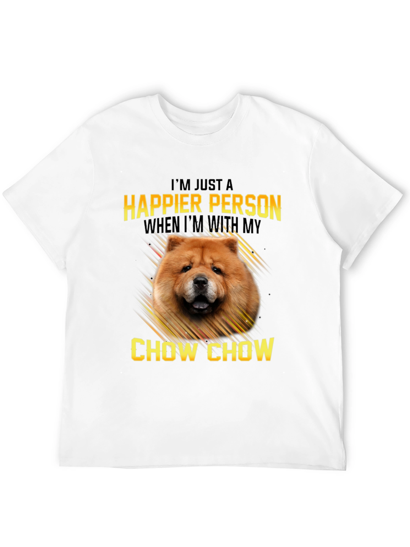 Happier Person Chow Chow T-Shirt