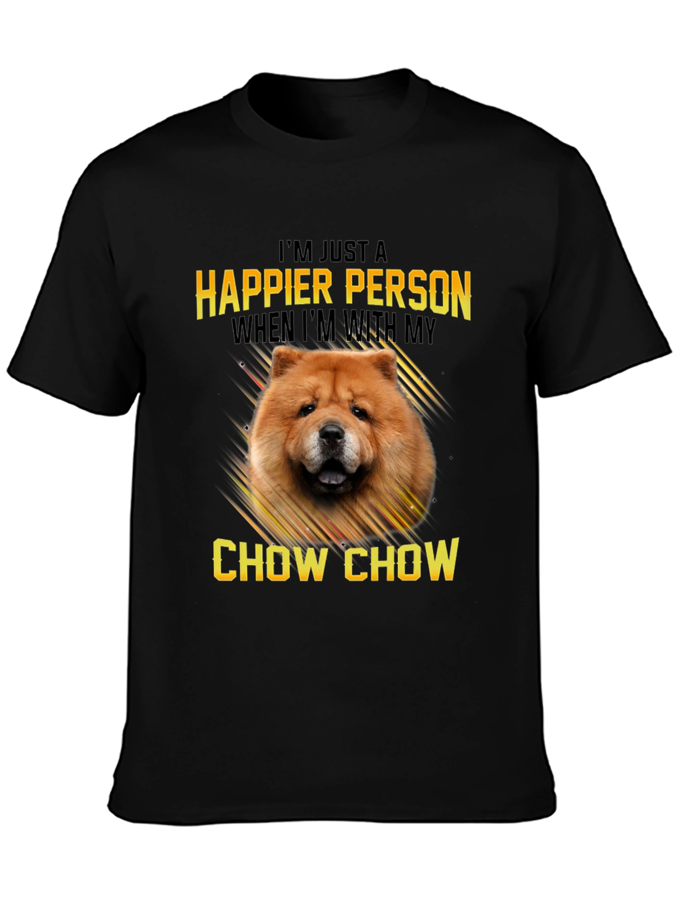 Happier Person Chow Chow T-Shirt