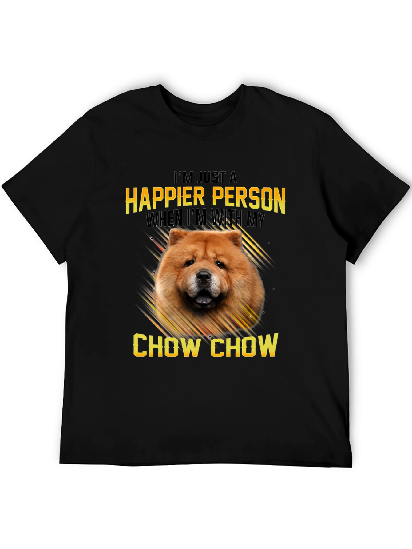 Happier Person Chow Chow T-Shirt