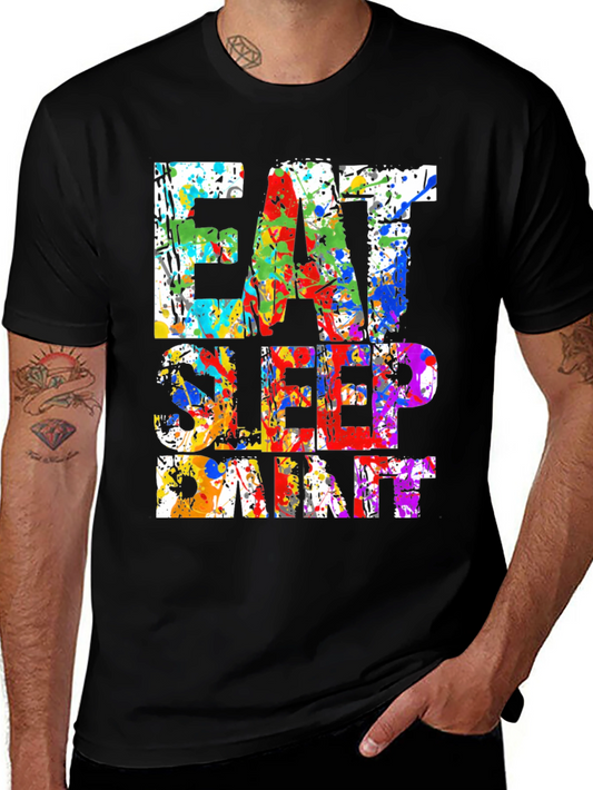 Eat Sleep Paint T-Shirt - Artsy Graphic Tee