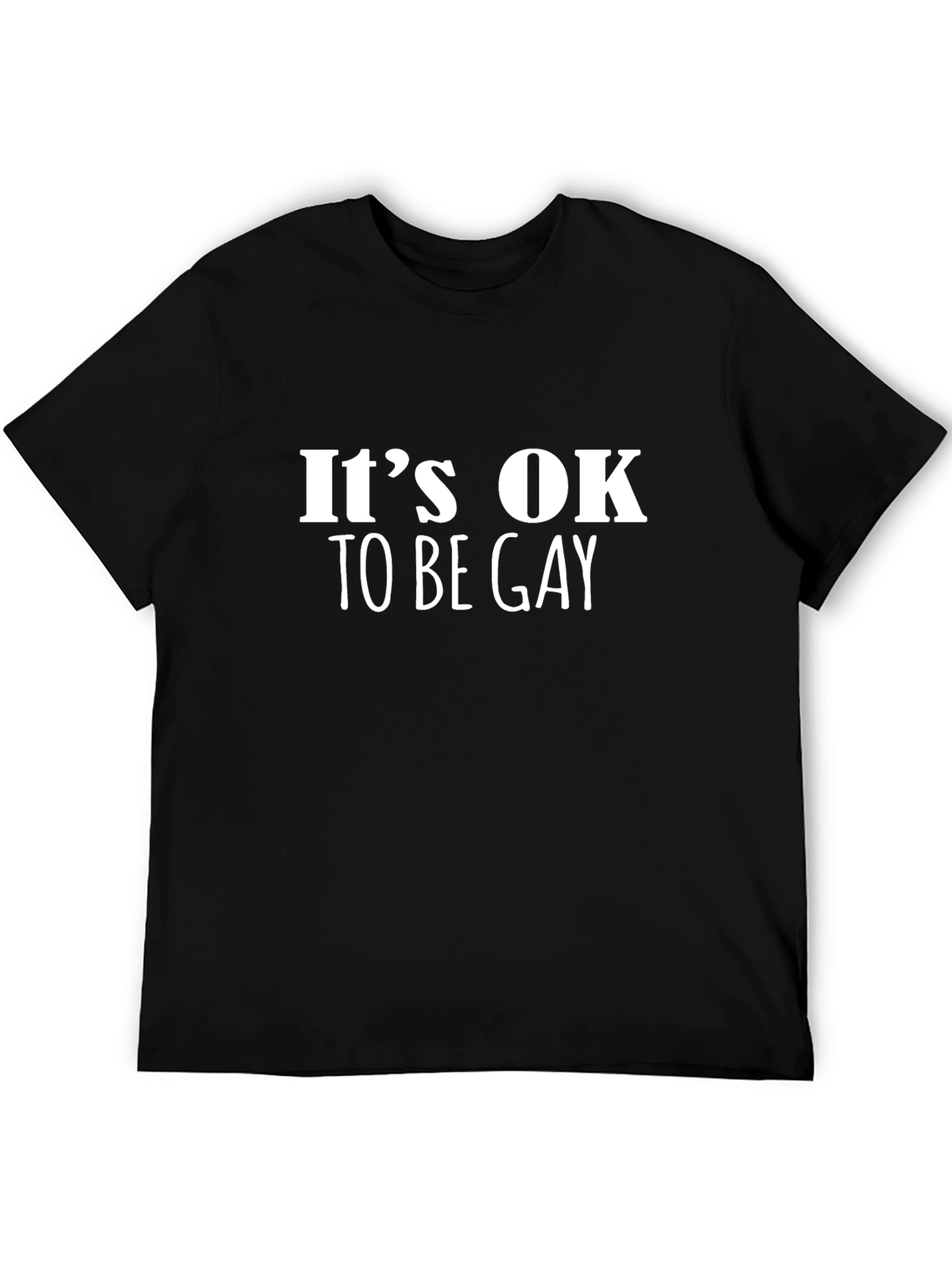 Its OK to Be Gay Black T-Shirt