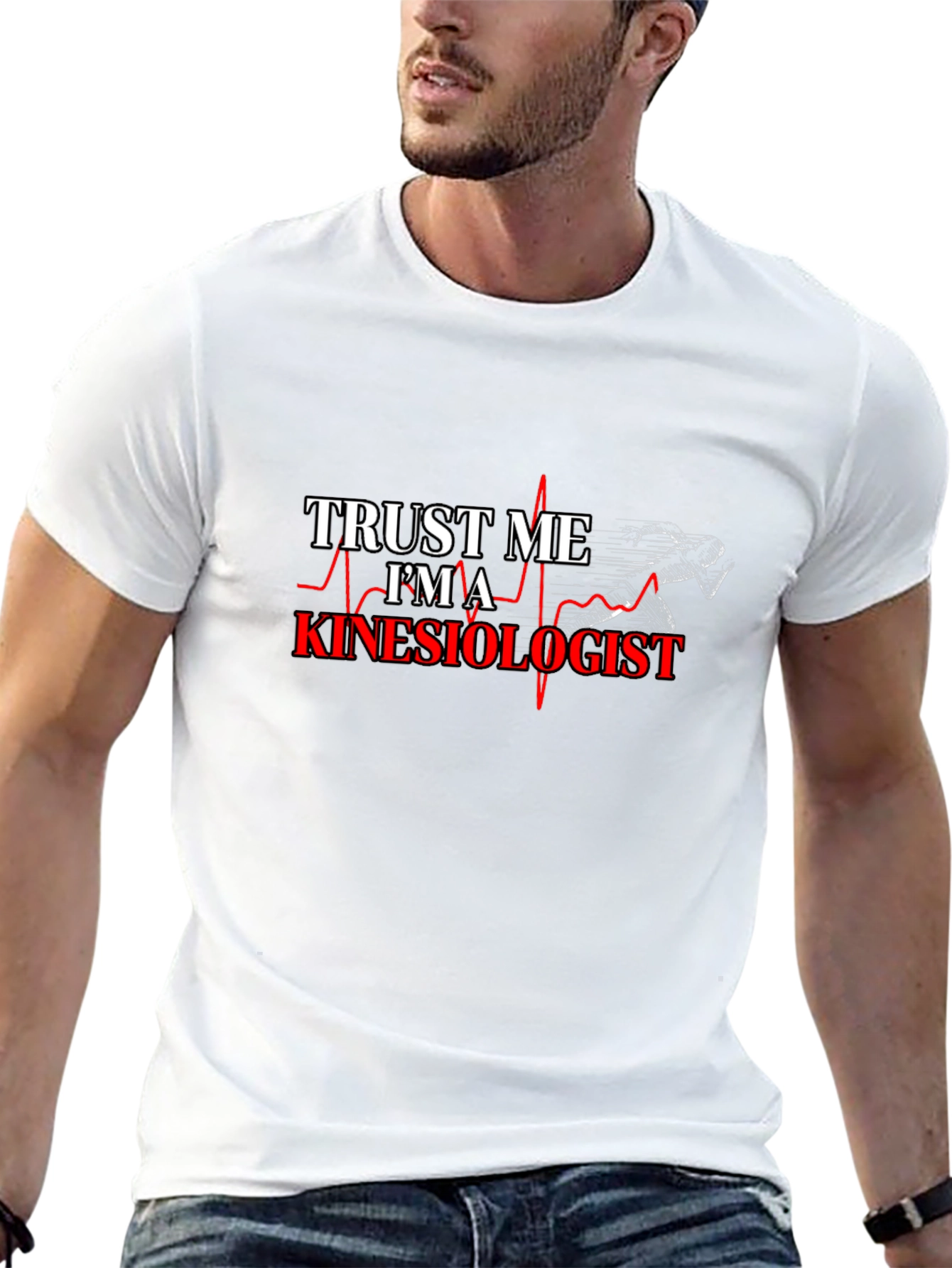 Trust Me Im A Kinesiologist T-Shirt