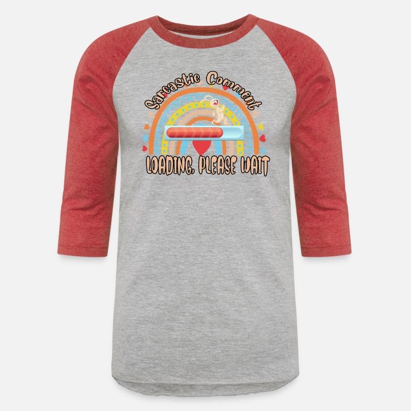 Sarcastic Comment Loading Humor Sarcastic Quote