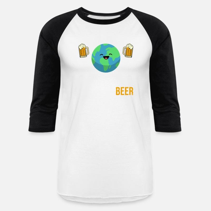 Save the Planet It's The Only One with Beer