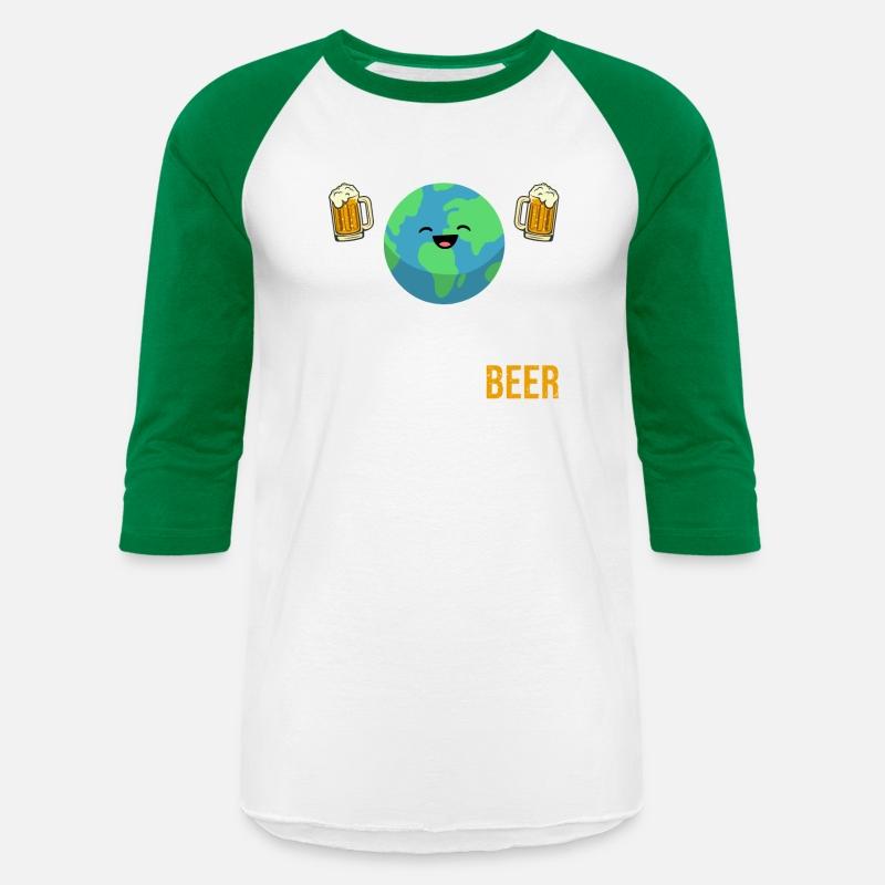 Save the Planet It's The Only One with Beer