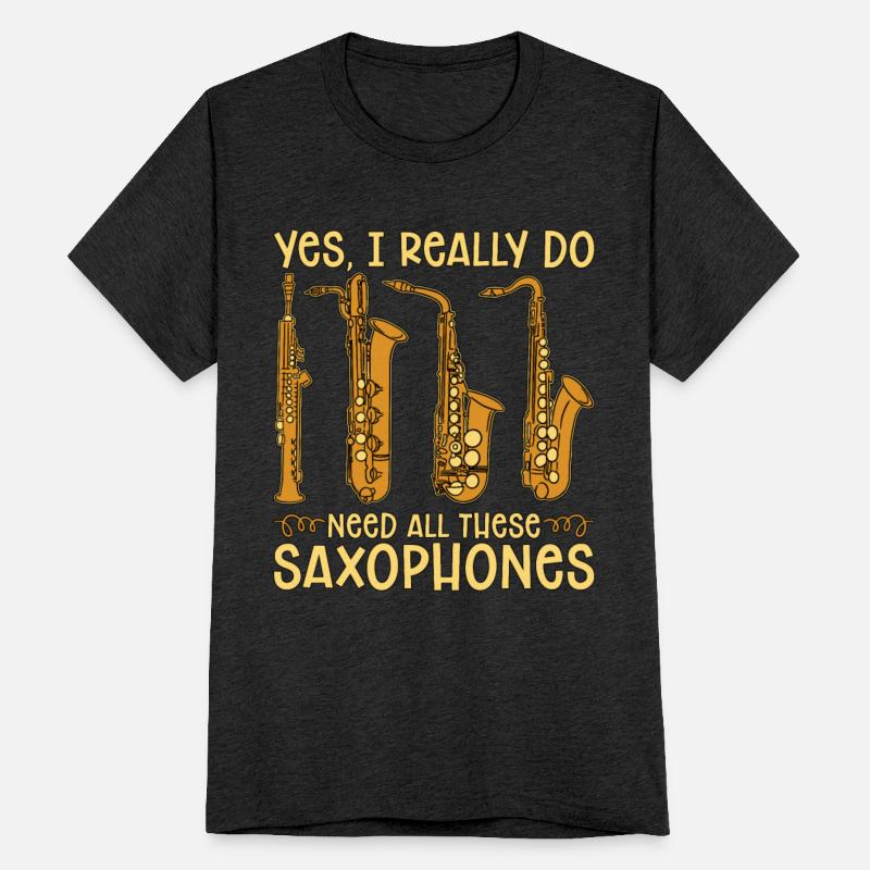 Saxophone Yes I Really Do Instrument Saxophonist