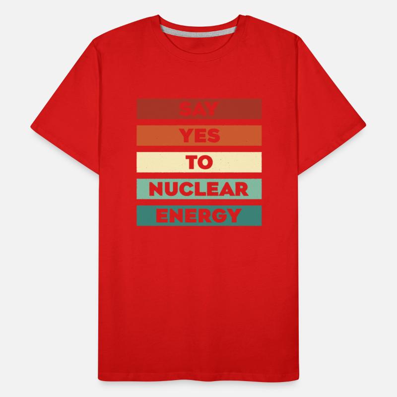 Say Yes To Nuclear Energy Energy Uranium Nuclear