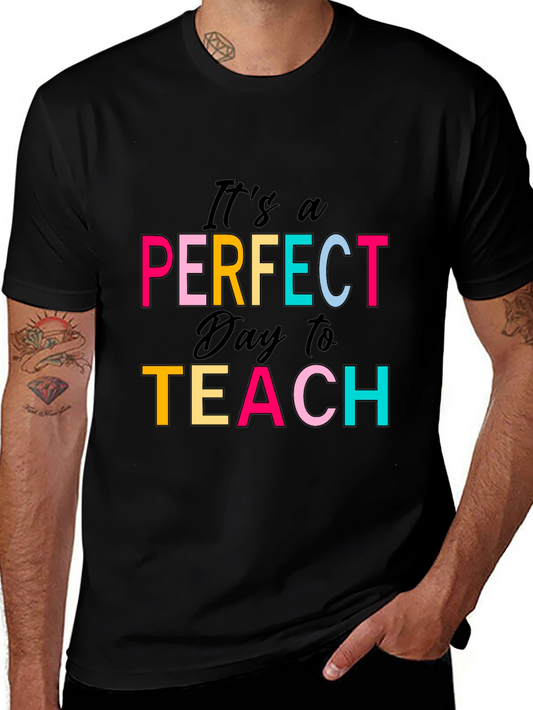 Perfect Day to Teach Black Graphic T-Shirt