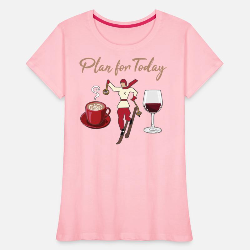 Ski Girl, Coffee and Wine, Plan for Today, Funny