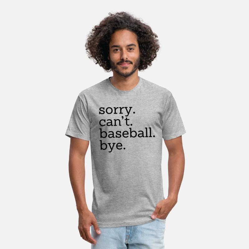 Sorry Can'T Baseball Bye Baseball Player And Game