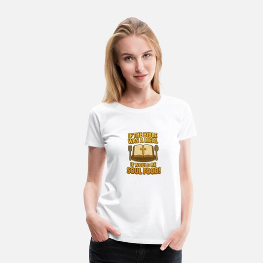 Soul Food Scripture Design – Bible Meal Jesus Tee