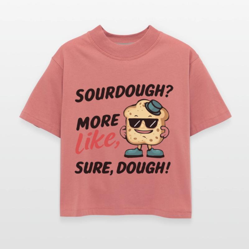 sour sourdough bread funny humor quotes