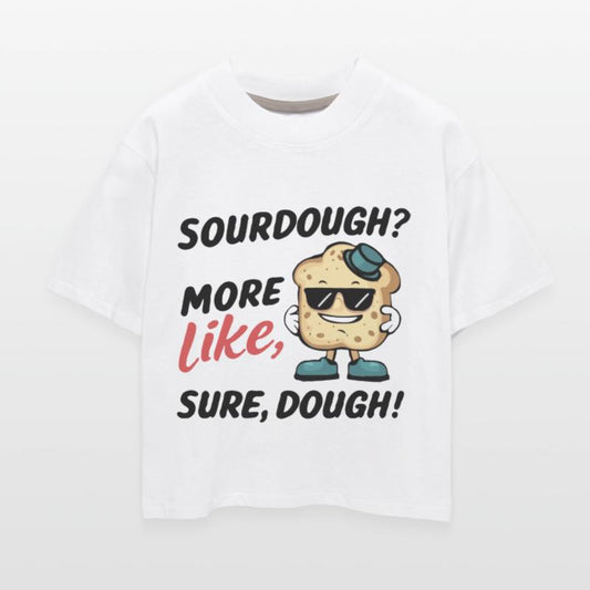 sour sourdough bread funny humor quotes