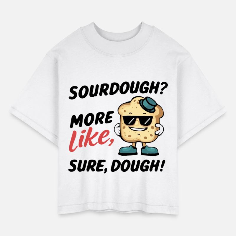 sour sourdough bread funny humor quotes