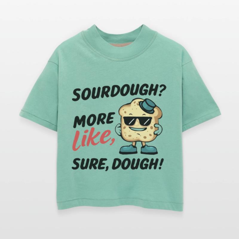 sour sourdough bread funny humor quotes