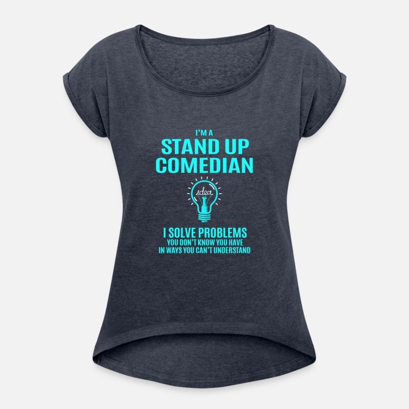 Stand Up Comedian T Shirt - I Solve Problems Gift