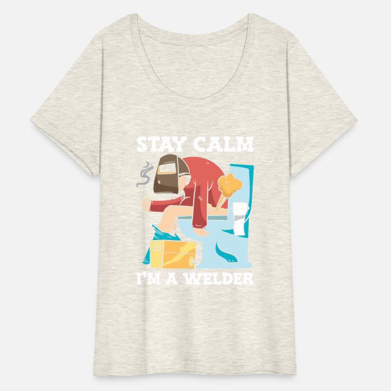 Stay Calm I'm a Welder Welding Worker Construction