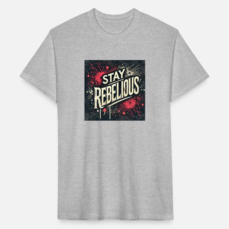 Stay Rebelious
