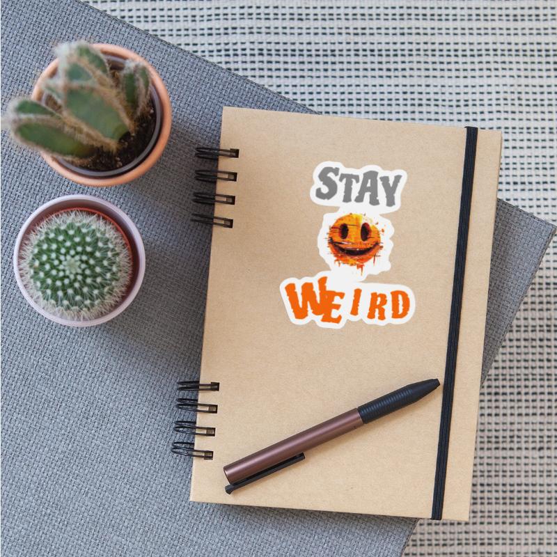 Stay Weird Smiling Design