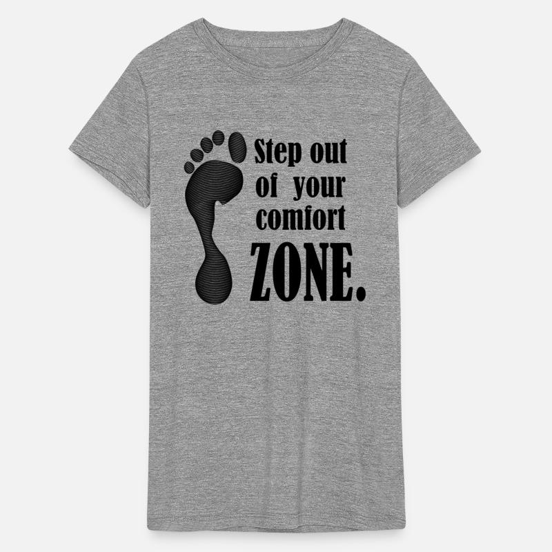 Step out of your comfort ZONE Slogen design.