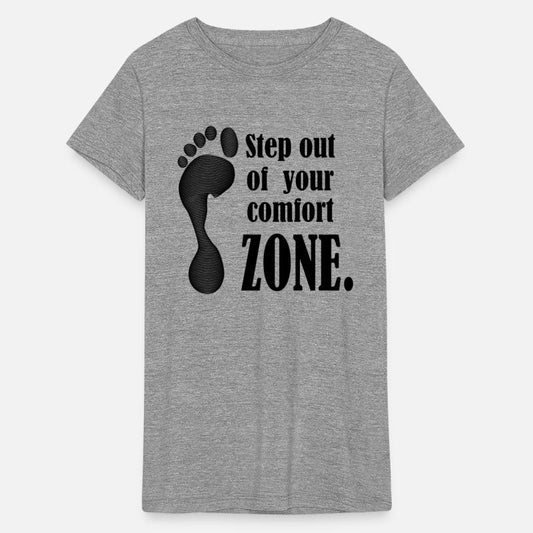 Step out of your comfort ZONE Slogen design.