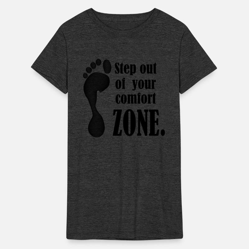 Step out of your comfort ZONE Slogen design.