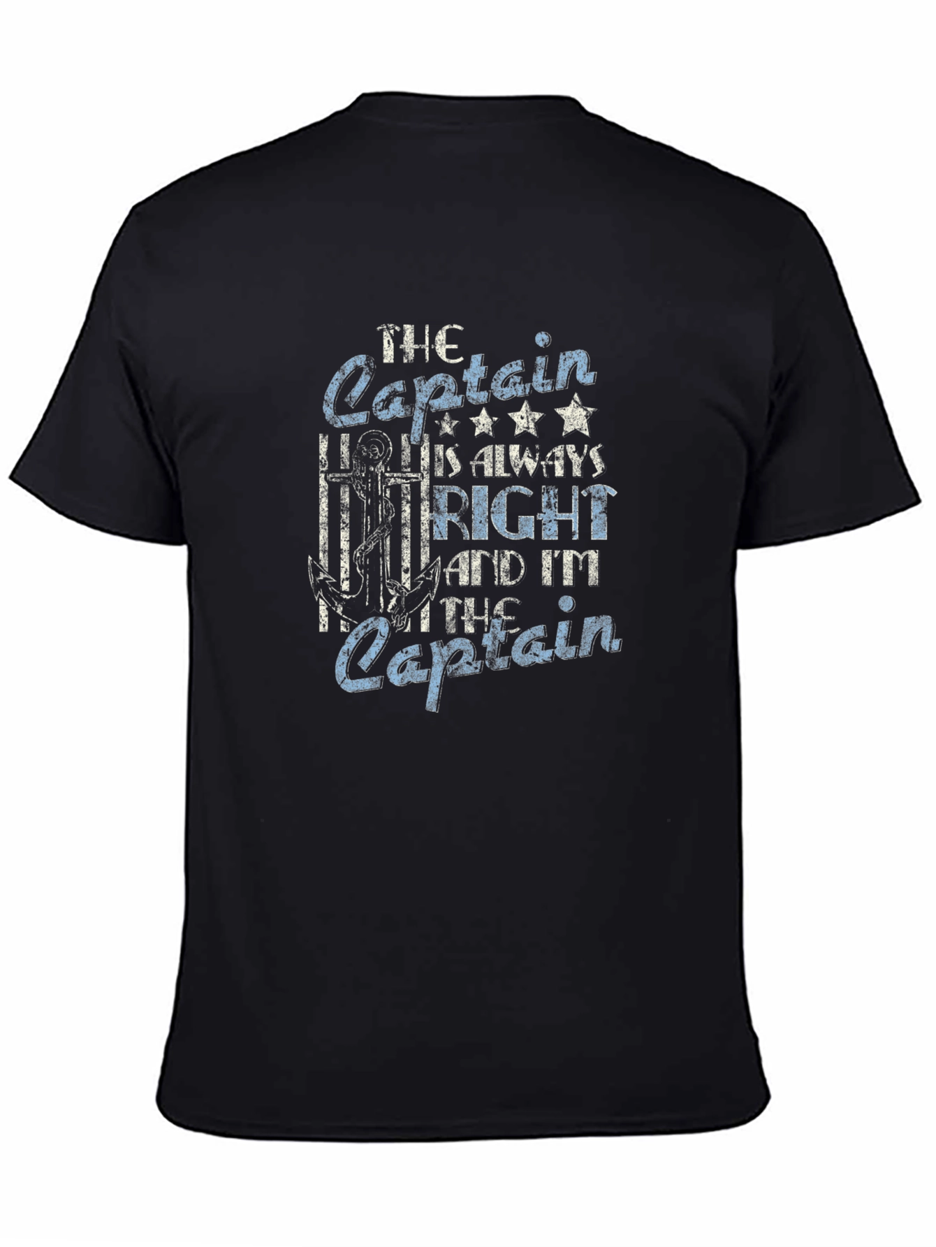 The Captain is Always Right Graphic T-Shirt