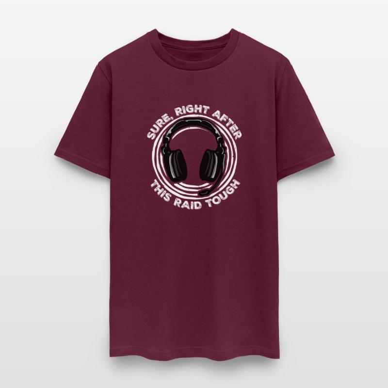 Sure Right After This Raid Though Funny Gamer Nerd