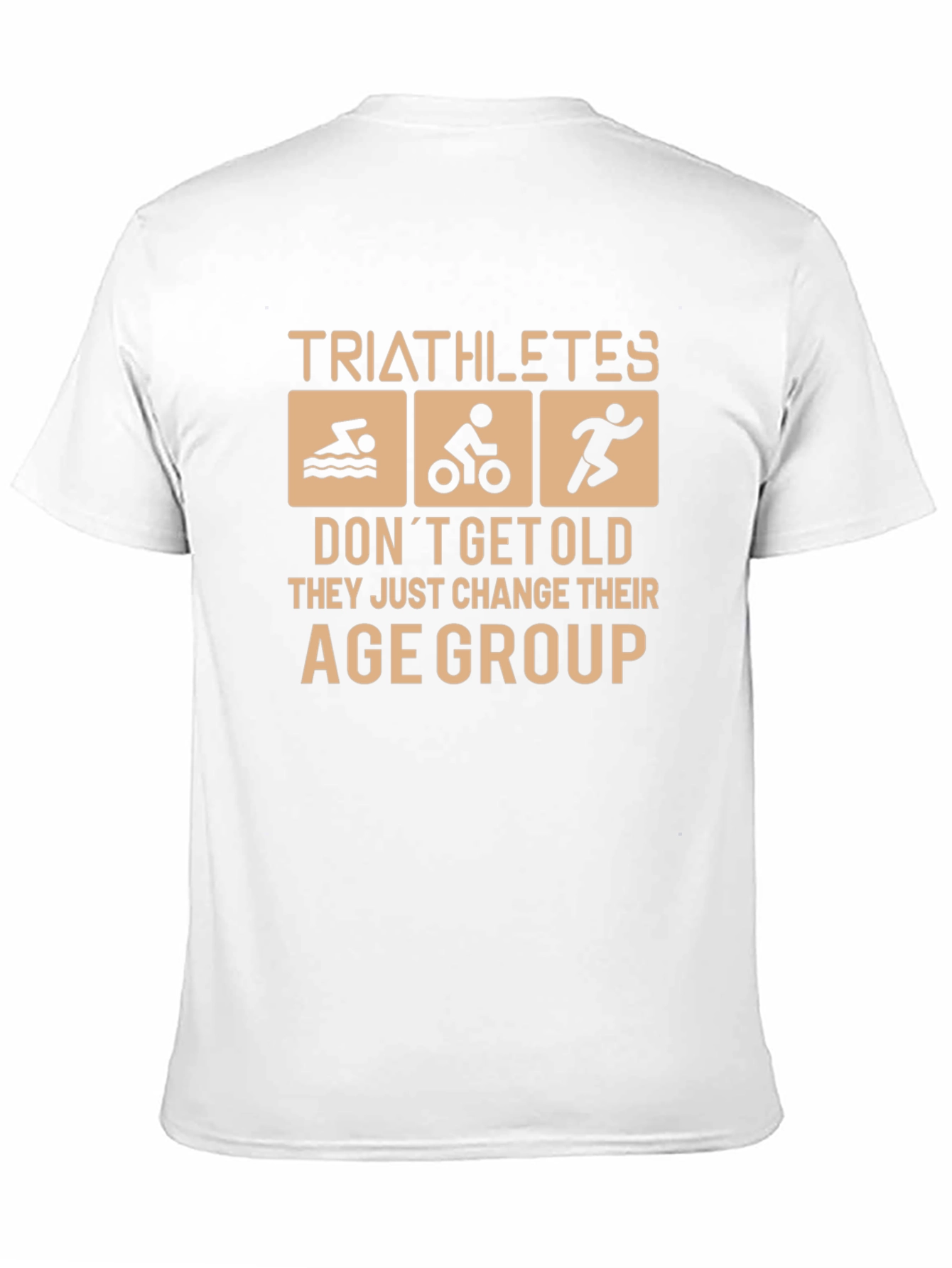 Triathletes Change Age Group T-Shirt