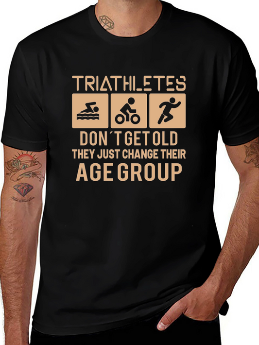 Triathletes Change Age Group T-Shirt