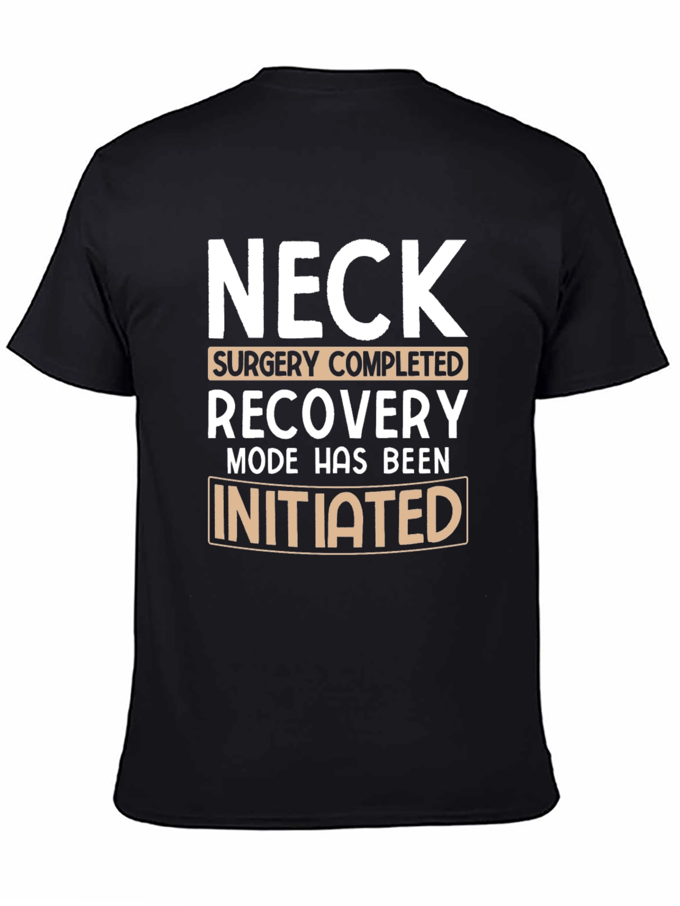 Neck Surgery Recovery Mode T-Shirt
