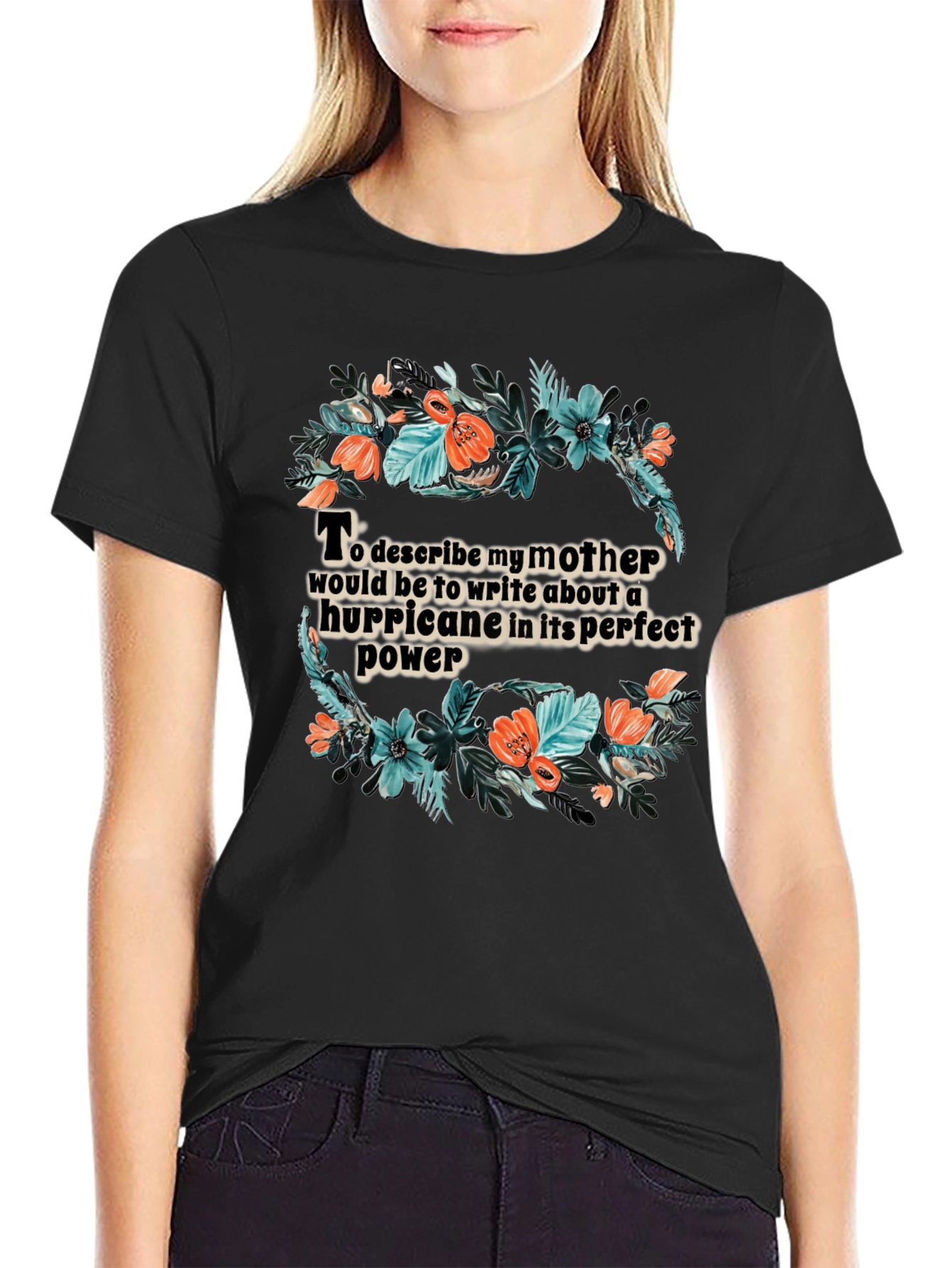Floral Hurricane Mother T-Shirt