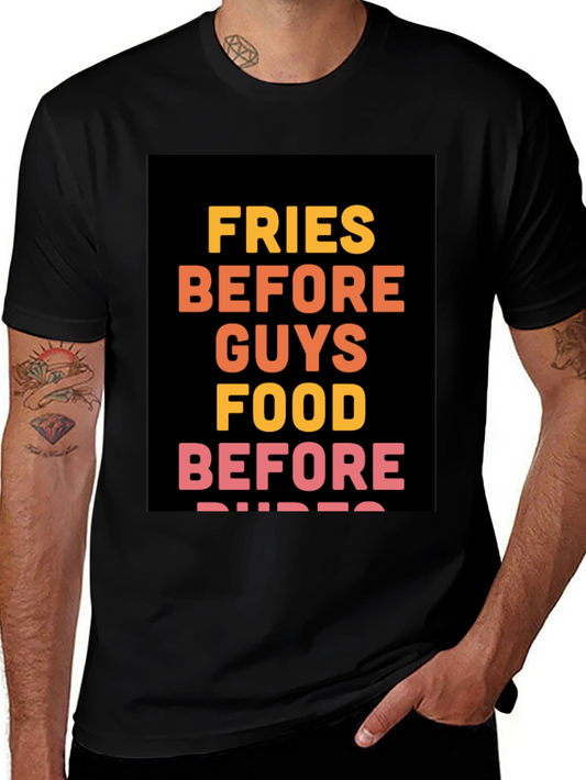 Fries Before Guys Food Before Dudes Graphic Tee
