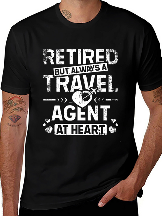 Retired Travel Agent T-Shirt - Always at Heart