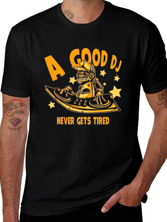 A Good DJ Never Gets Tired Black T-Shirt