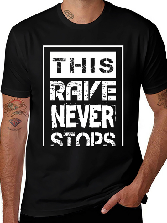 Rave Never Stops Graphic T-Shirt