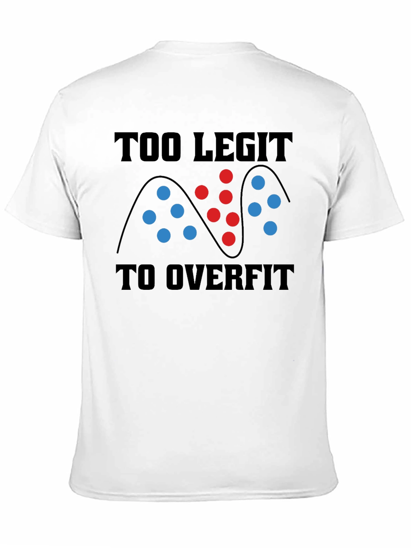 Too Legit to Overfit Black T-Shirt