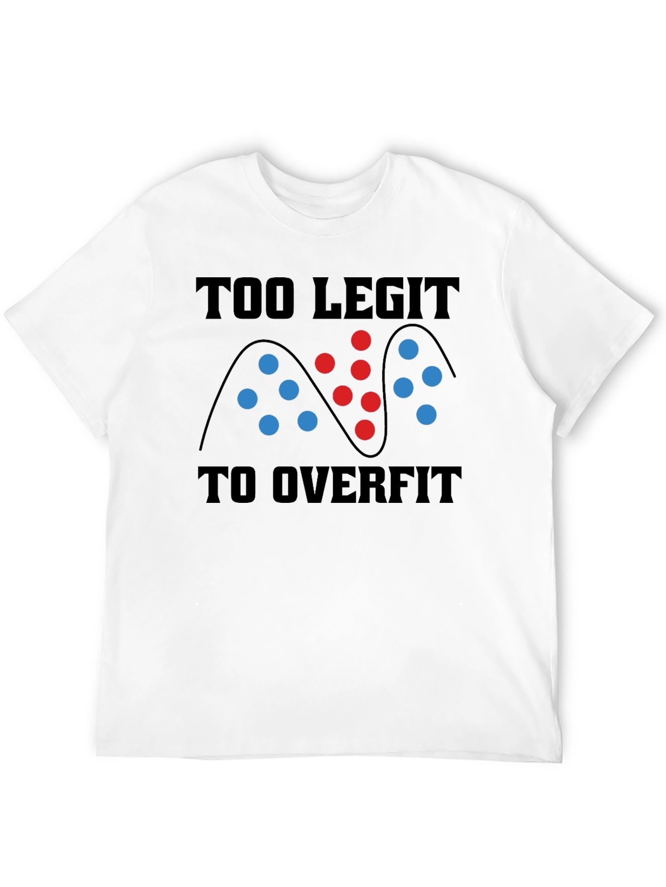 Too Legit to Overfit Black T-Shirt