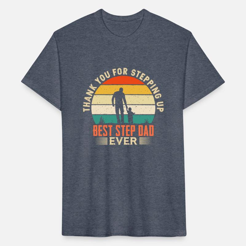 Thank You For Stepping Up Best Step Dad Ever