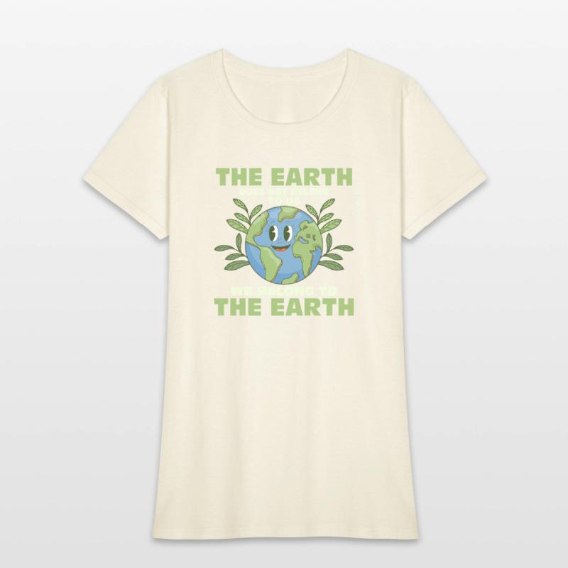 The Earth Does Not Belong To Us Earth Day Planet