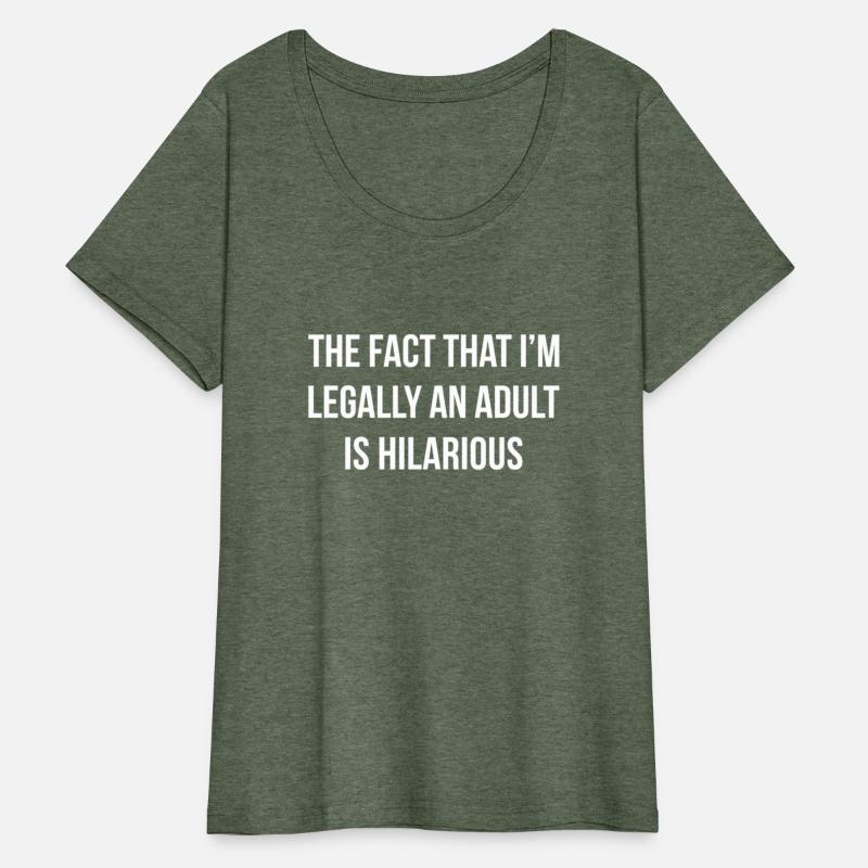 The Fact That I'M Legally An Is Hilarious -